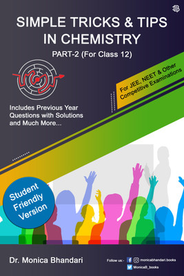 SIMPLE TRICKS & TIPS IN CHEMISTRY PART-2 (For Class 12)(Paperback, Dr. Monica Bhandari)