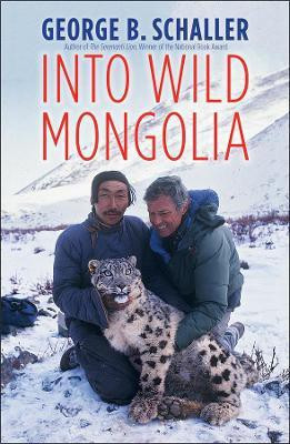 Into Wild Mongolia(English, Hardcover, Schaller George B.)