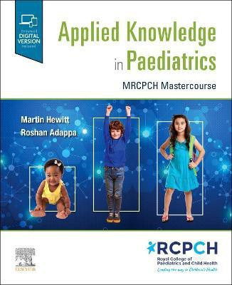 Applied Knowledge in Paediatrics: : MRCPCH Mastercourse(English, Paperback, unknown)