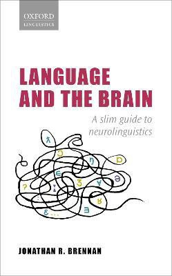 Language and the Brain(English, Paperback, Brennan Jonathan R.)