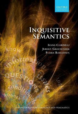 Inquisitive Semantics(English, Paperback, Ciardelli Ivano)
