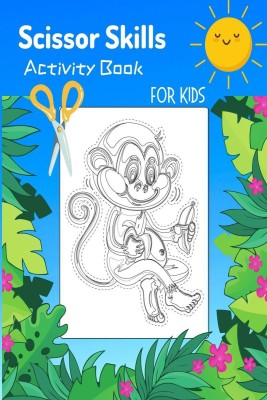 Scissor Skills Activity Book For Kids(English, Paperback, Steve C. Organ)