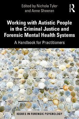 Working with Autistic People in the Criminal Justice and Forensic Mental Health Systems(English, Paperback, unknown)