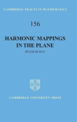 Harmonic Mappings in the Plane(English, Hardcover, Duren Peter)
