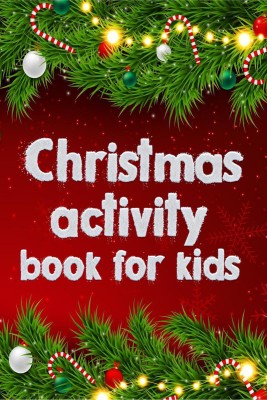 Christmas Activity Book for Kids(English, Paperback, Lory Publisher)