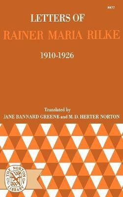 Letters of Rainer Maria Rilke, 1910-1926(English, Paperback, Rilke Rainer Maria)