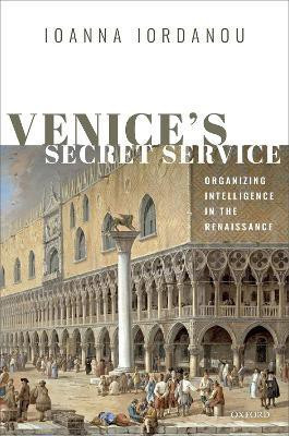 Venice's Secret Service(English, Hardcover, Iordanou Ioanna)