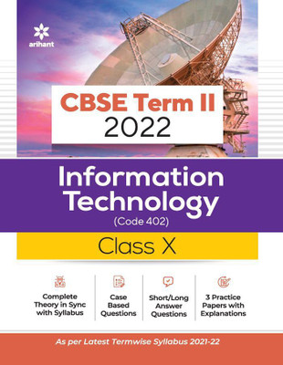 Arihant CBSE Information Technology Term 2 Class 10 for 2022 Exam (Cover Theory and MCQs)(English, Paperback, Bansal Rashi)