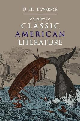 Studies in Classic American Literature(English, Paperback, Lawrence D H)
