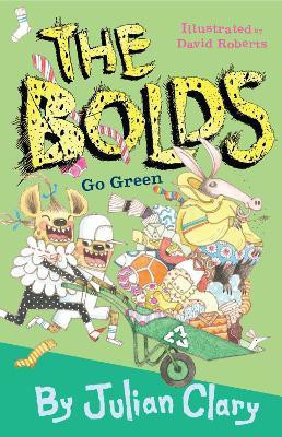 The Bolds Go Green(English, Paperback, Clary Julian)