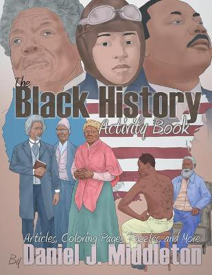 The Black History Activity Book(English, Paperback, Middleton Daniel J)