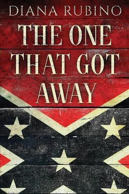 The One That Got Away(English, Paperback, Rubino Diana)