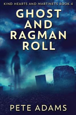 Ghost And Ragman Roll(English, Paperback, Adams Pete)