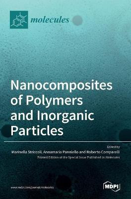 Nanocomposites of Polymers and Inorganic Particles(English, Hardcover, unknown)