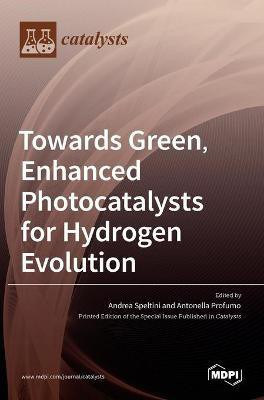 Towards Green, Enhanced Photocatalysts for Hydrogen Evolution(English, Hardcover, unknown)