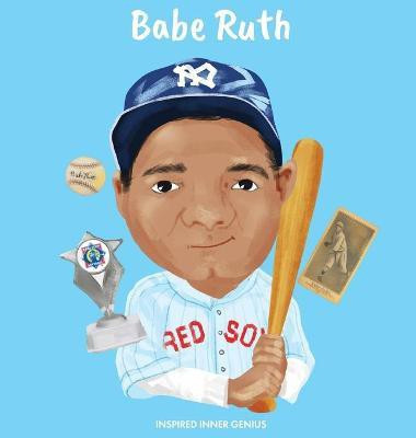 Babe Ruth(English, Hardcover, Genius Inspired Inner)