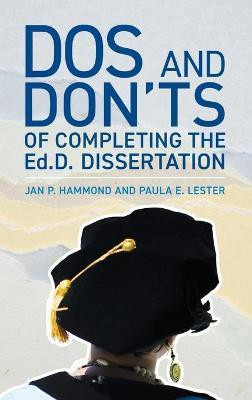 Dos and Don'ts of Completing the Ed.D. Dissertation(English, Hardcover, Hammond Jan P.)