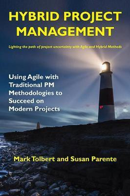 Hybrid Project Management(English, Paperback, Tolbert Mark)