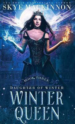 Winter Queen(English, Hardcover, MacKinnon Skye)