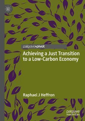 Achieving a Just Transition to a Low-Carbon Economy(English, Hardcover, Heffron Raphael J)