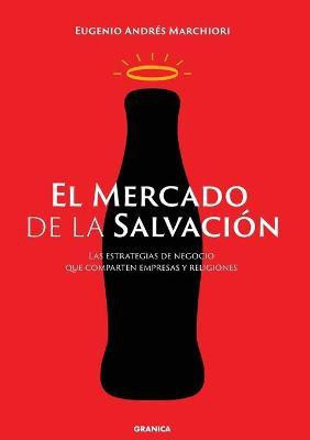 El Mercado De La Salvacion(Spanish, Paperback, Marchiori Eugenio)