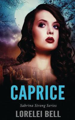 Caprice(English, Hardcover, Bell Lorelei)