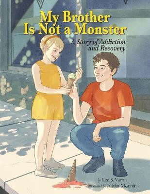My Brother Is Not A Monster(English, Paperback, Varon Lee S)