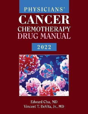 Physicians' Cancer Chemotherapy Drug Manual 2022(English, Paperback, Chu Edward)