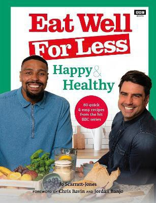 Eat Well for Less: Happy & Healthy(English, Paperback, Scarratt-Jones Jo)