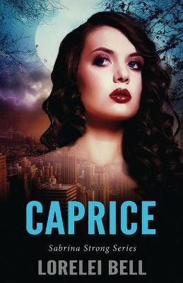 Caprice(English, Paperback, Bell Lorelei)