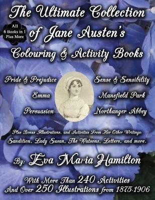 The Ultimate Collection of Jane Austen's Colouring and Activity Books(English, Paperback, Hamilton Eva Maria)