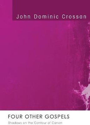 Four Other Gospels(English, Paperback, Crossan John Dominic)