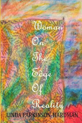 Woman on the Edge of Reality(English, Paperback, Parkinson-Hardman Linda)