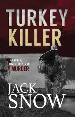 Turkey Killer(English, Paperback, Snow Jack)
