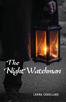 The Night Watchman(English, Paperback, Couillard Lorna)