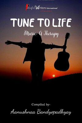 Tune To Life(English, Paperback, Aanushnaa Bandyopadhyay)