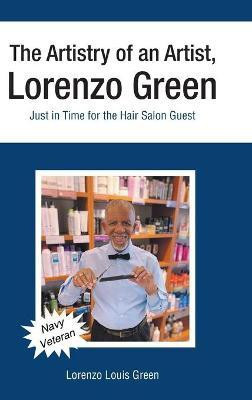 The Artistry of an Artist, Lorenzo Green(English, Hardcover, Green Lorenzo Louis)