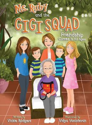 Ms. Ruby and the Gigi Squad(English, Hardcover, Rodgers Vickie)