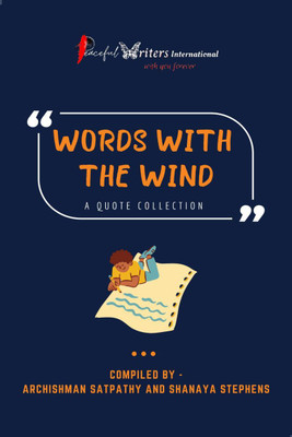 Words With The Wind(English, Paperback, Archishman Satpathy, amp, Shanaya Stephens)