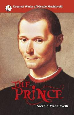 The Prince(English, Paperback, Machiavelli Nicolo)