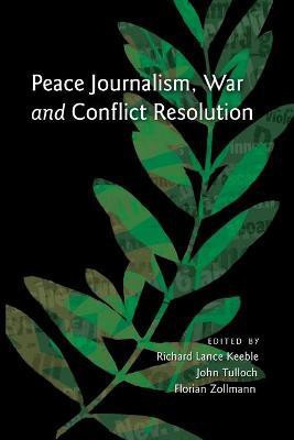 Peace Journalism, War and Conflict Resolution(English, Paperback, unknown)