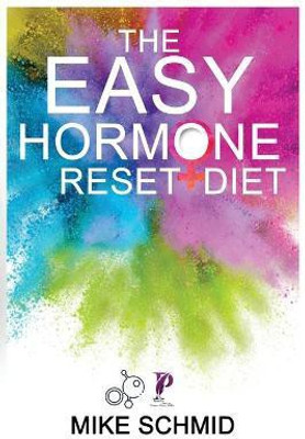 The Easy Hormone Reset Diet(English, Paperback, Schmid Mike)