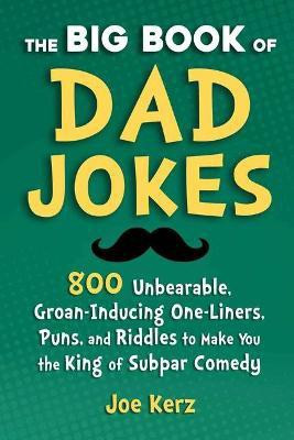 The Big Book of Dad Jokes(English, Hardcover, Kerz Joe)