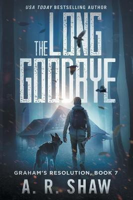The Long Goodbye(English, Paperback, Shaw A R)