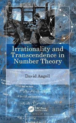 Irrationality and Transcendence in Number Theory(English, Electronic book text, Angell David)