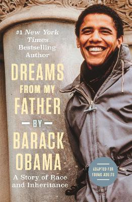 Dreams from My Father (Adapted for Young Adults): A Story of Race and Inheritance(English, Paperback, Obama Barack)