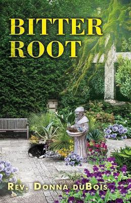Bitter Root(English, Paperback, DuBois Donna REV)