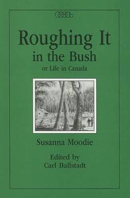 Roughing it in the Bush or Life in Canada(English, Paperback, Moodie Susanna)