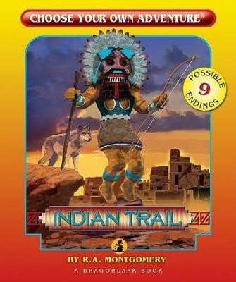 Indian Trail(English, Paperback, Montgomery R. A.)
