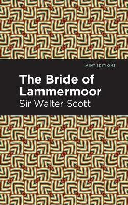 The Bride of Lammermoor(English, Paperback, Scott Walter, Sir)